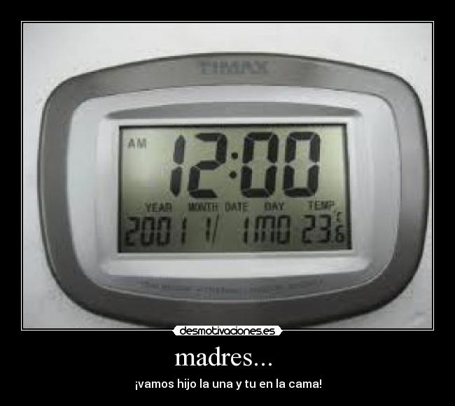 madres... -