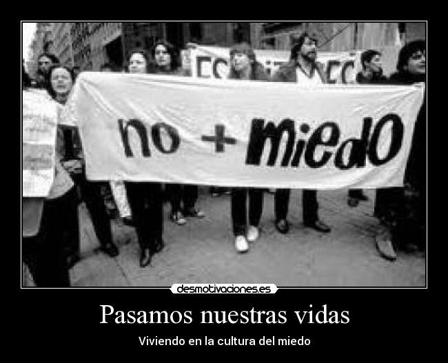 Pasamos nuestras vidas -