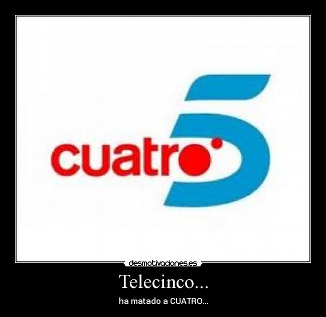 Telecinco... -