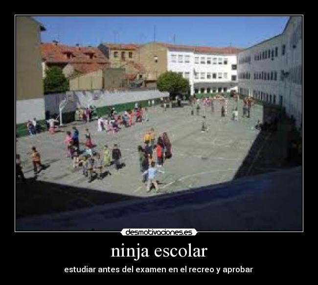 ninja escolar - estudiar antes del examen en el recreo y aprobar