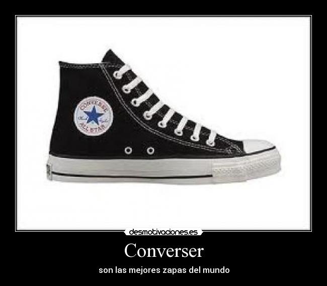 Converser - son las mejores zapas del mundo