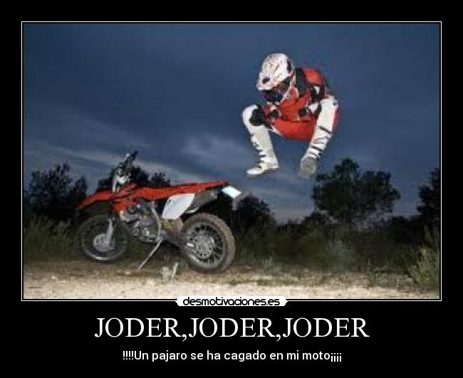 JODER,JODER,JODER -