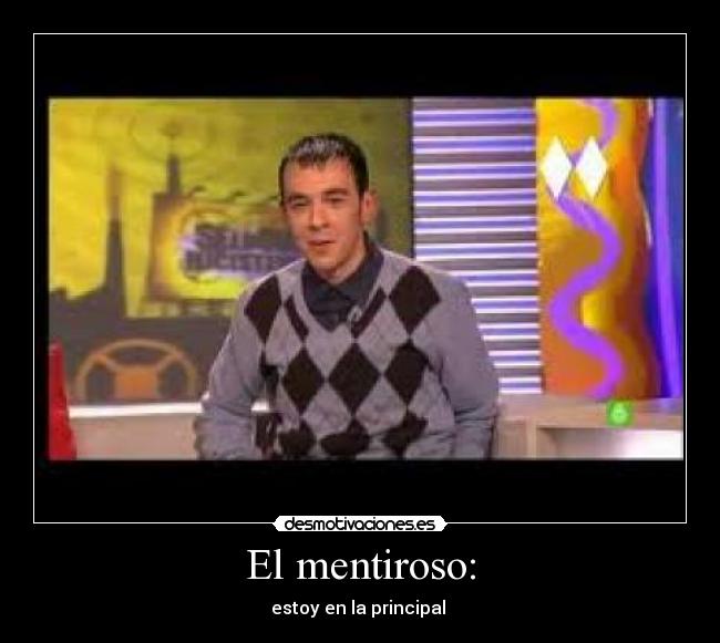 El mentiroso: - 