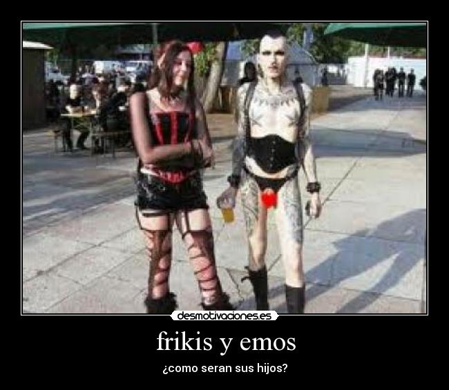 frikis y emos -