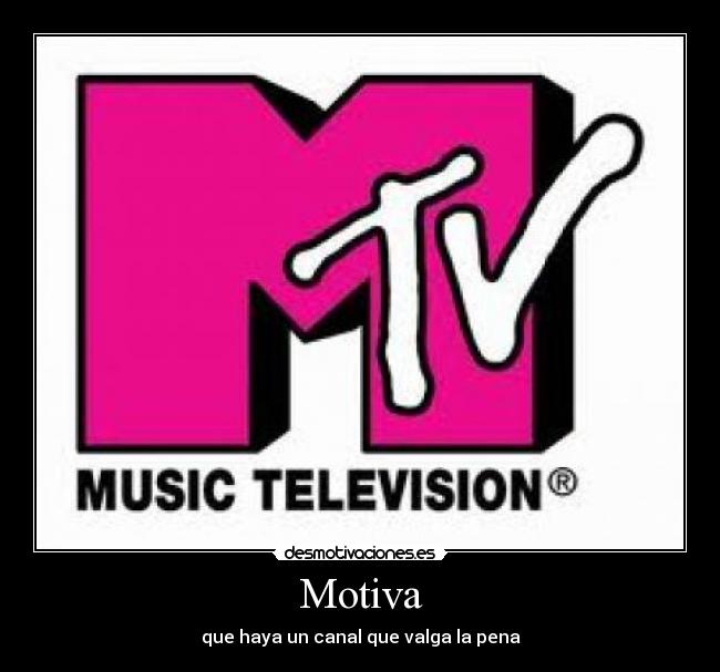 carteles mtvsaleno desmotivaciones