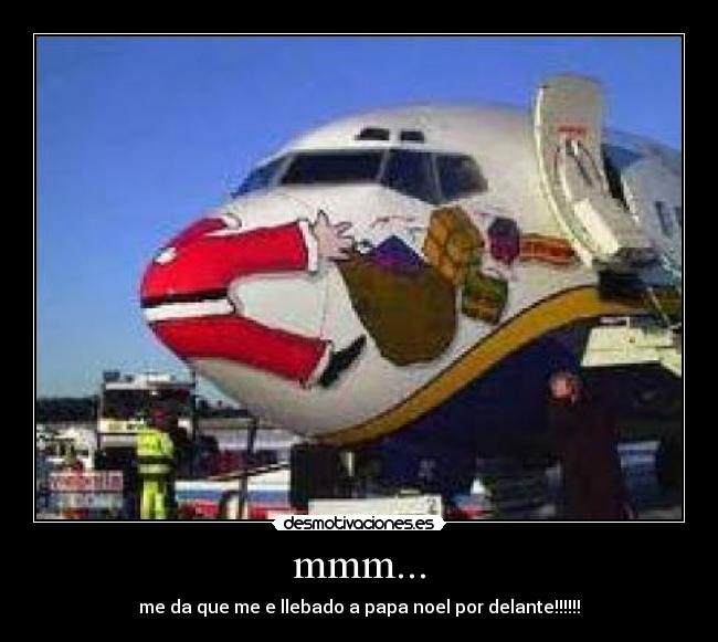 mmm... - me da que me e llebado a papa noel por delante!!!!!!