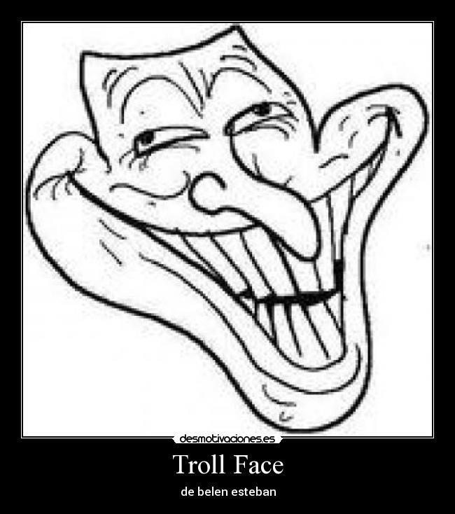 Troll Face - de belen esteban