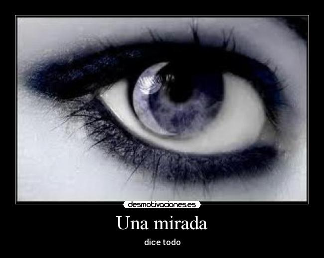 Una mirada - 