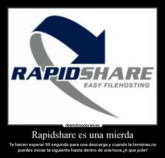 carteles rapidshare mierda megaupload tambien desmotivaciones