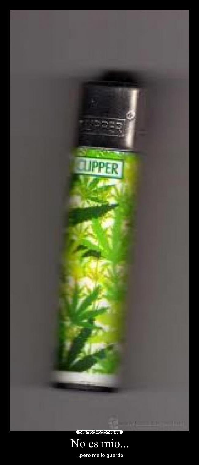 No es mio... - ...pero me lo guardo