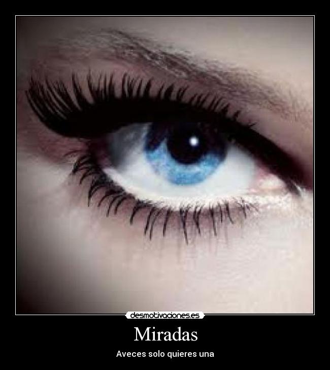carteles mirada desmotivaciones