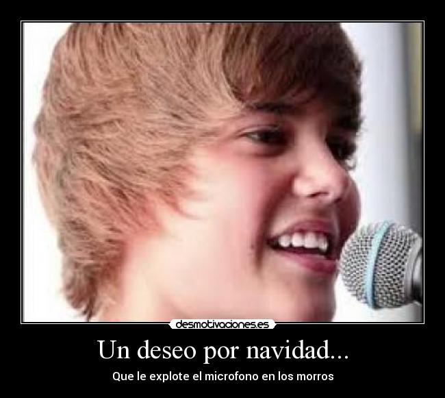 Un deseo por navidad... - Que le explote el microfono en los morros