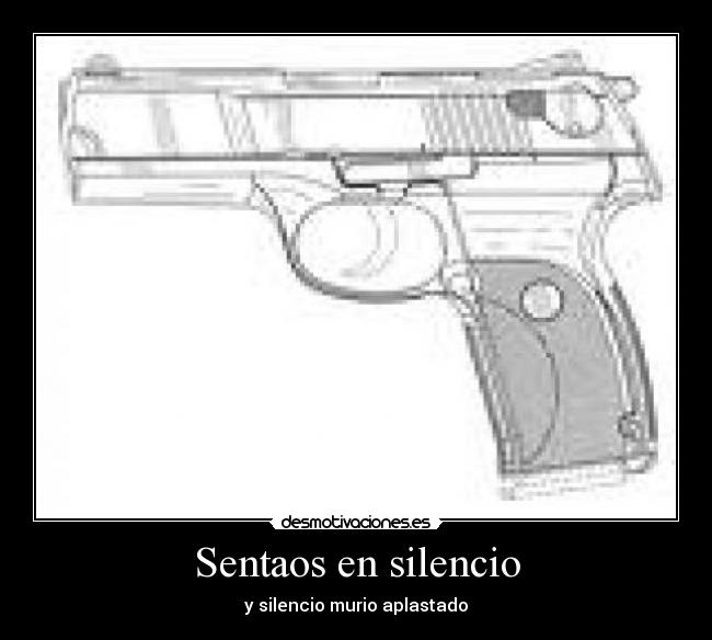 Sentaos en silencio - 