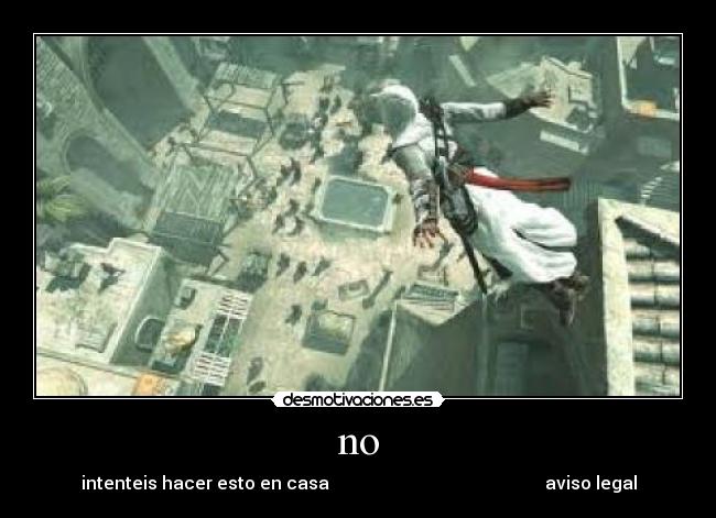 no - intenteis hacer esto en casa aviso legal