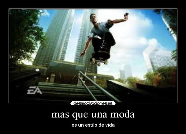 mas que una moda - es un estilo de vida