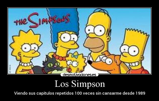 Los Simpson - Viendo sus capitulos repetidos 100 veces sin cansarme desde 1989