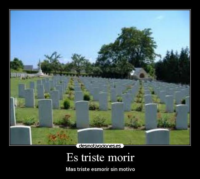 Es triste morir - 