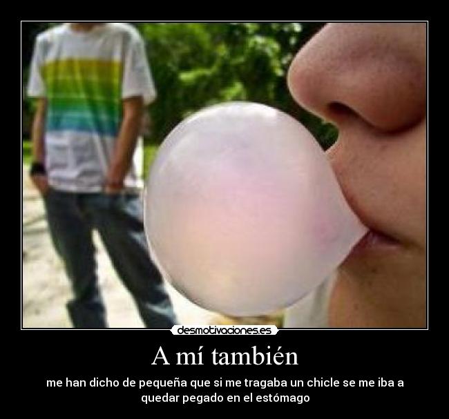 A mí también -