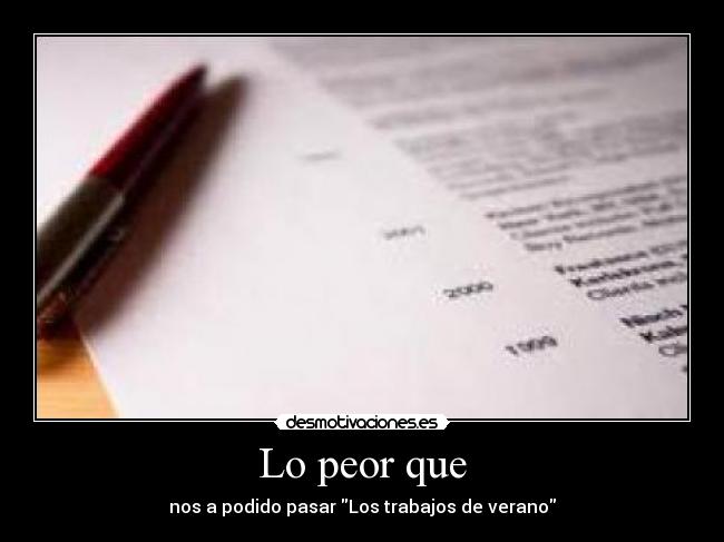 Lo peor que - 