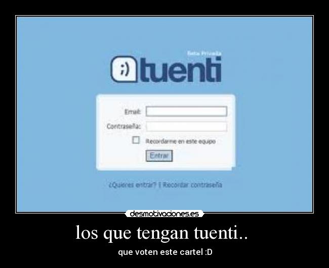 los que tengan tuenti.. - que voten este cartel :D