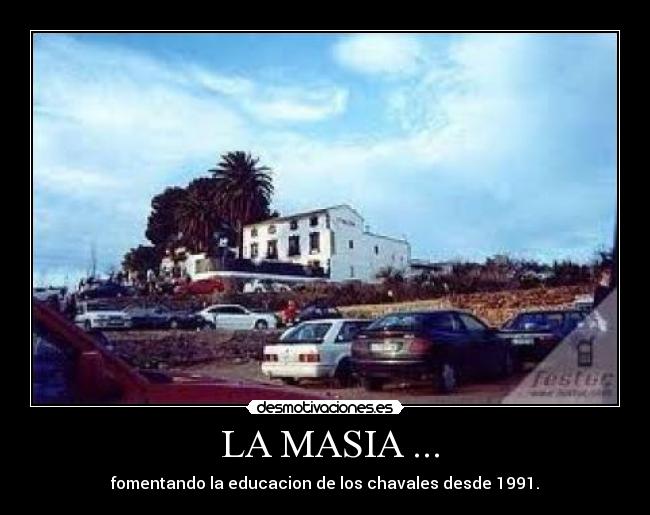 LA MASIA ... -