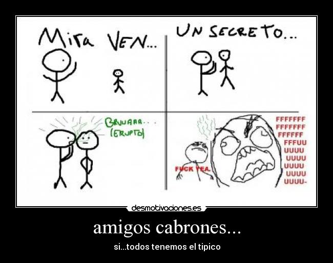 amigos cabrones... - 