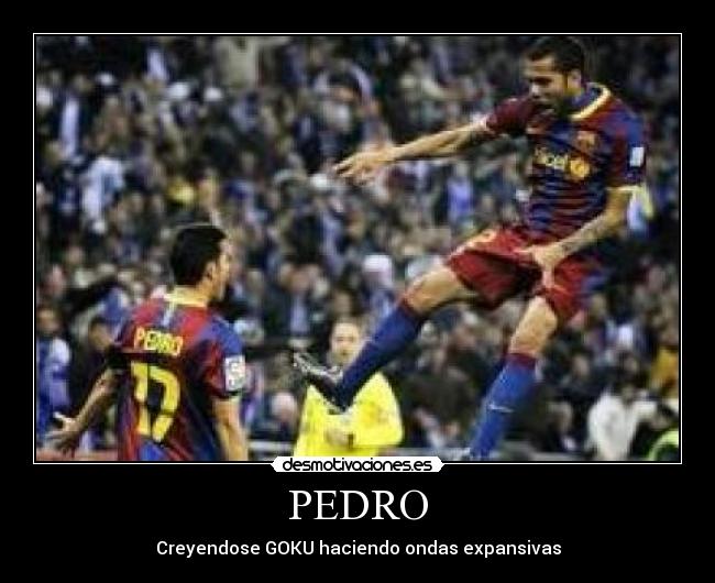 PEDRO -