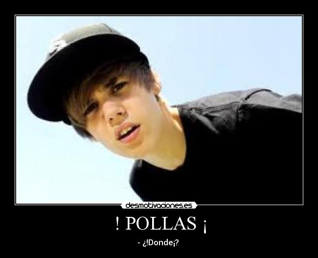 ! POLLAS ¡ - 