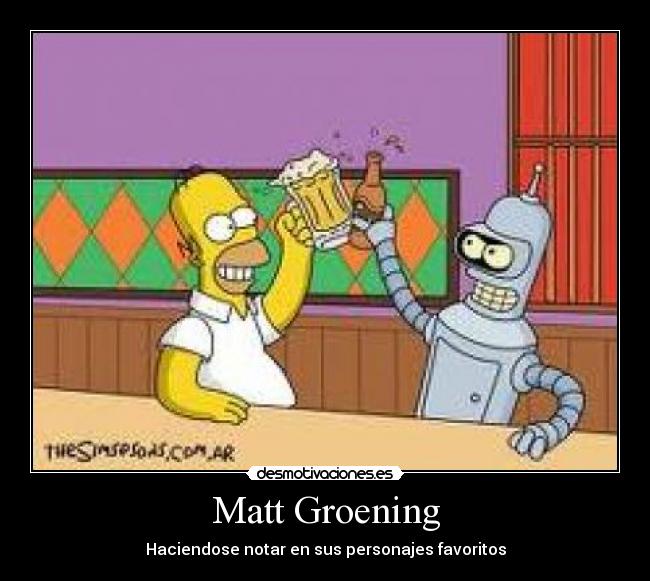 Matt Groening - Haciendose notar en sus personajes favoritos