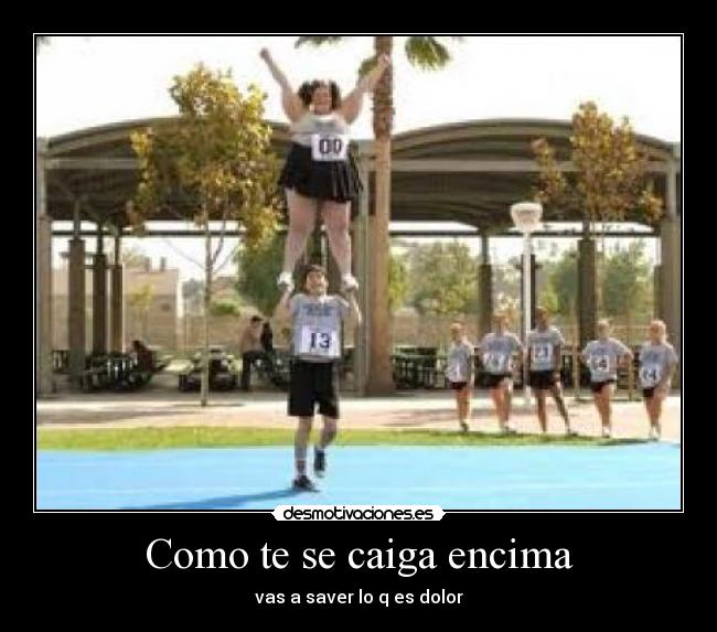 Como te se caiga encima - 