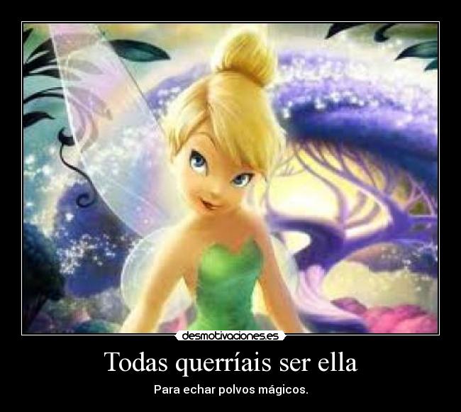 Todas querríais ser ella -