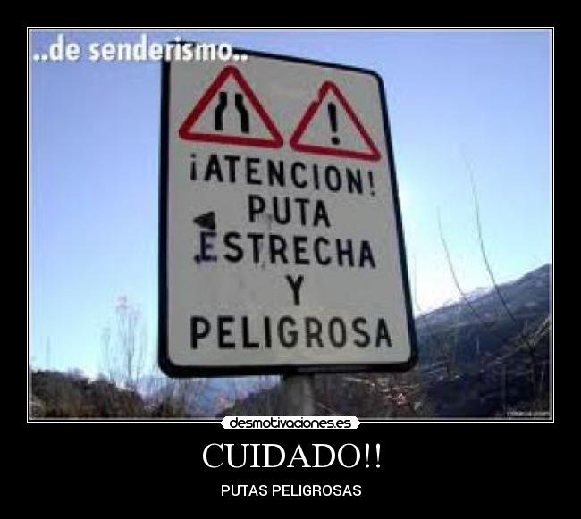 CUIDADO!! - 