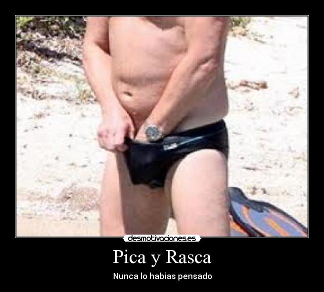 Pica y Rasca - Nunca lo habias pensado