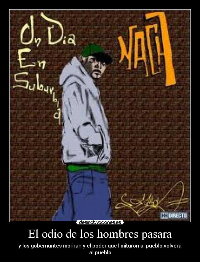 El odio de los hombres pasara -