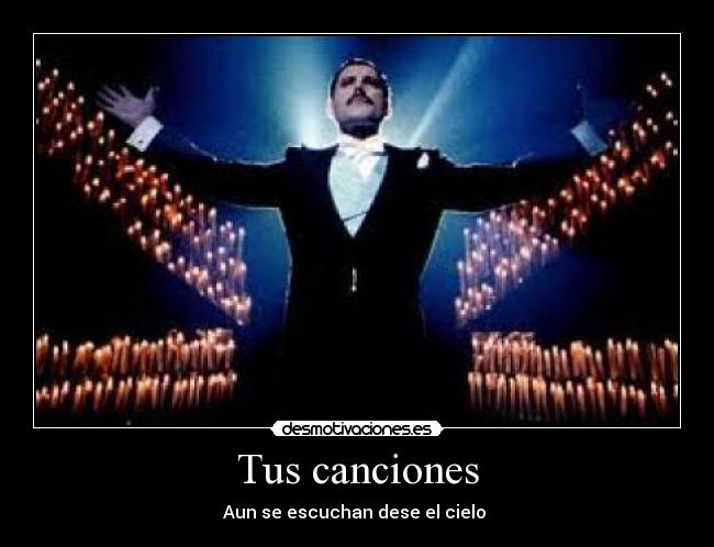 Tus canciones - Aun se escuchan dese el cielo