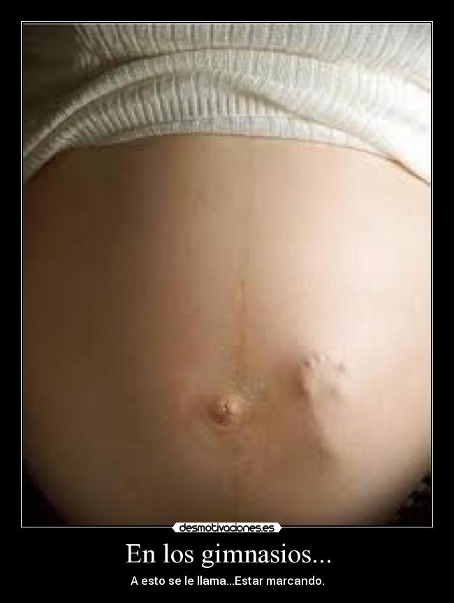 En los gimnasios... - A esto se le llama...Estar marcando.