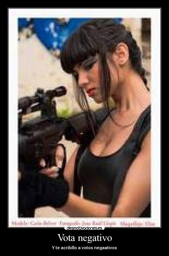 Vota negativo - Y te acribillo a votos negaativos