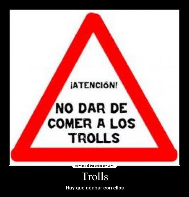 Trolls - Hay que acabar con ellos