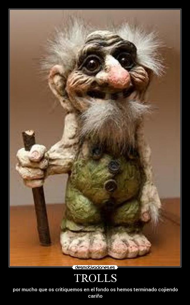 TROLLS - por mucho que os critiquemos en el fondo os hemos terminado cojiendo cariño