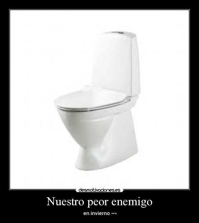 Nuestro peor enemigo -