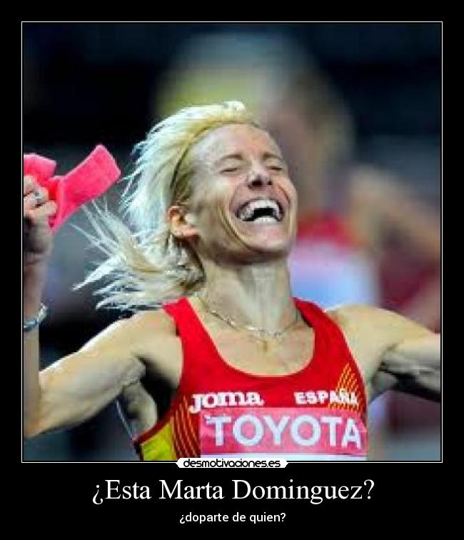 ¿Esta Marta Dominguez? - 