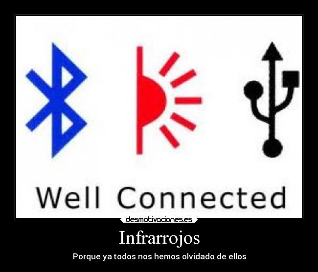 Infrarrojos - Porque ya todos nos hemos olvidado de ellos