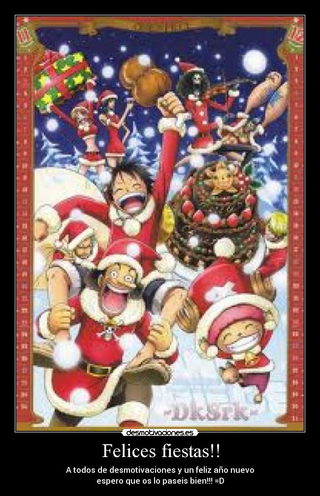 Felices fiestas!! - A todos de desmotivaciones y un feliz año nuevo
espero que os lo paseis bien!!! =D