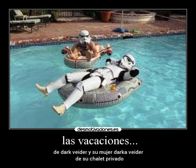 las vacaciones... -