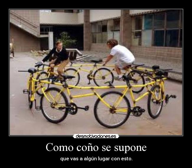 Como coño se supone -