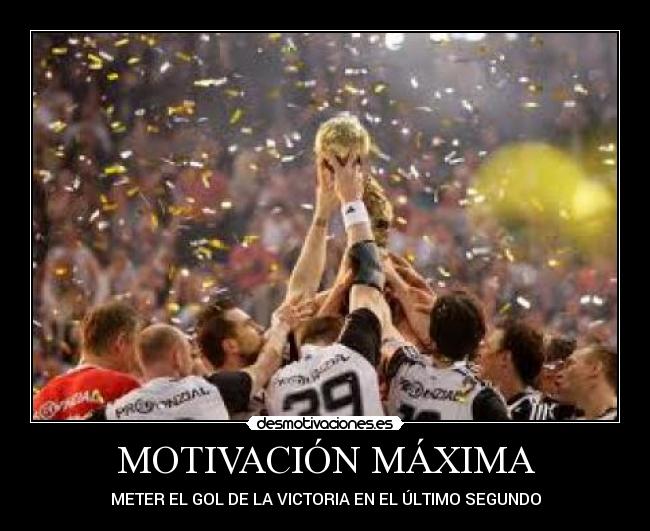 MOTIVACIÓN MÁXIMA -