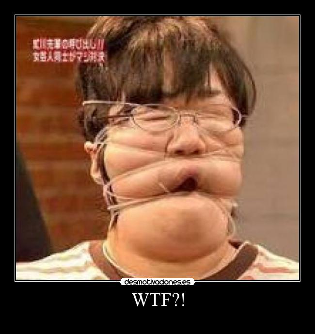 WTF?! - 
