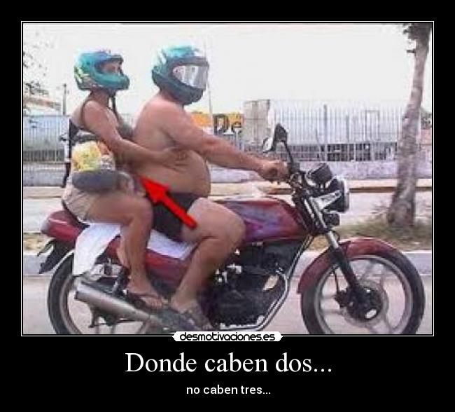 Donde caben dos... - no caben tres...