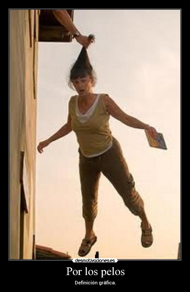 Por los pelos - Definición gráfica.