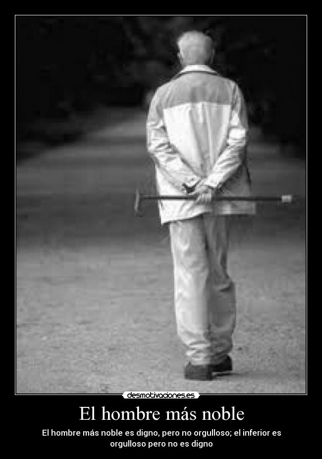 El hombre más noble -